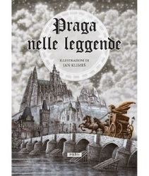 Praga nelle Leggende - Anna Novotná - Ostatní jazyky Praga nelle Leggende