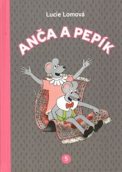 Anča a Pepík 5 - komiks - Lucie Lomová - Komiksy pro děti Anča a Pepík 5 - komiks