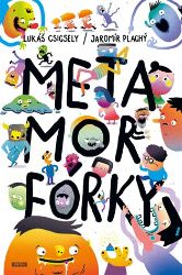 Metamorfórky Metamorfórky
