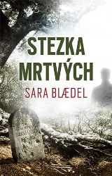 Stezka mrtvých Stezka mrtvých