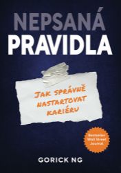 Nepsaná pravidla - Jak správně nastartovat svoji kariéru Nepsaná pravidla - Jak správně nastartovat svoji kariéru