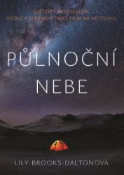 Půlnoční nebe - Lily Brooks-Dalton - Fantasy, sci-fi Půlnoční nebe