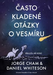 Často kladené otázky o vesmíru - Jorge Cham,Daniel Whiteson - Technika Často kladené otázky o vesmíru