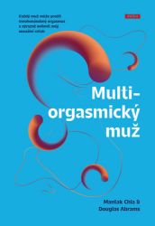 Multiorgasmický muž - Mantak Chia,Douglas Carlton Abrams,Rachel Carlton Abrams - Výživa a zdravý životní styl Multiorgasmický muž