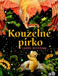 Kouzelné pírko - Sandra Dieckmann - Obrázkové knihy pro nejmenší Kouzelné pírko