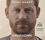 Princ Harry: Náhradník - 2 CDmp3 (Čte Daniel Krejčík) - audiokniha