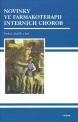 Novinky v farmakoterapii interních chorob Novinky v farmakoterapii interních chorob