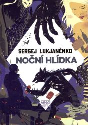 Noční hlídka - Sergej Lukjaněnko - Fantasy Noční hlídka