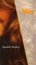 Mia - Rudolf Roden - Česká a slovenská beletrie Mia