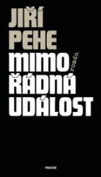 Mimořádná událost - Jiří Pehe - Česká a slovenská beletrie Mimořádná událost