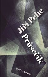 Průsečík - Jiří Pehe - Česká a slovenská beletrie Průsečík