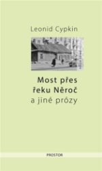 Most přes řeku Něroč a jiné prózy Most přes řeku Něroč a jiné prózy