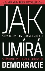 Jak umírá demokracie Jak umírá demokracie