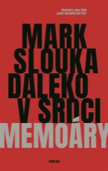 Daleko v srdci - Mark Slouka - Světová beletrie Daleko v srdci