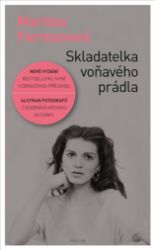 Skladatelka voňavého prádla - Martina Formanová - Česká a slovenská beletrie Skladatelka voňavého prádla