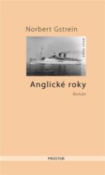 Anglické roky - Norbert Gstrein - Romány Anglické roky