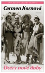 Sága jednoho století 1 - Dcery nové doby Sága jednoho století 1 - Dcery nové doby