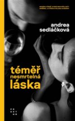 Téměř nesmrtelná láska Téměř nesmrtelná láska