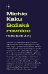 Božská rovnice - Hledání teorie všeho Božská rovnice - Hledání teorie všeho