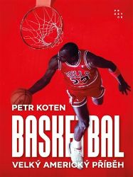 Basketbal - Velký americký příběh Basketbal - Velký americký příběh