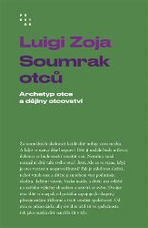 Soumrak otců - Archetyp otce a dějiny otcovství Soumrak otců - Archetyp otce a dějiny otcovství