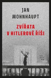Zvířata v Hitlerově říši Zvířata v Hitlerově říši