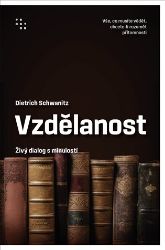 Vzdělanost jako živý dialog s minulostí Vzdělanost jako živý dialog s minulostí