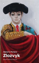 Zlozvyk - Alana S. Portero - Světová beletrie Zlozvyk