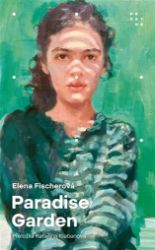 Paradise Garden - Elena Fischer - Romány Paradise Garden