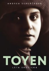 Toyen - Léta erotická - Andrea Sedláčková - Malíři Toyen - Léta erotická