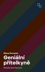 Geniální přítelkyně BOX 1-4 - Elena Ferrante - Světová beletrie Geniální přítelkyně BOX 1-4