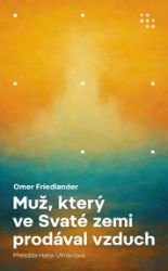 Muž, který ve Svaté zemi prodával vzduch Muž, který ve Svaté zemi prodával vzduch