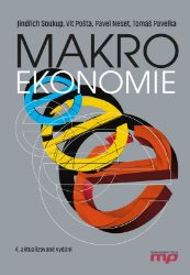 Makroekonomie - Pavel Neset,Jindřich Soukup,Vít Pošta,Tomáš Pavelka,kolektiv autorů - Vysokoškolská výuka a VOŠ Makroekonomie