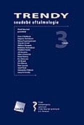 Trendy soudobé oftalmologie. Svazek 3 - Pavel Rozsíval - Zdraví, hubnutí a sport Trendy soudobé oftalmologie. Svazek 3