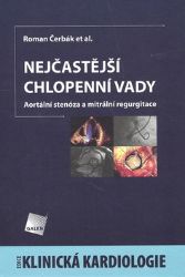 Nejčastější chlopenní vady - Roman Čerbák,kolektiv autorů - Zdraví, hubnutí a sport Nejčastější chlopenní vady