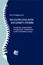 Neuromuskulární deformity páteře - kolektiv autorů,Martin Repko - Zdraví, hubnutí a sport Neuromuskulární deformity páteře