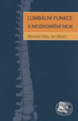 Lumbální punkce a mozkomíšní mok Lumbální punkce a mozkomíšní mok