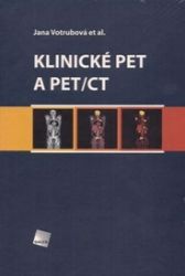 Klinické PET a PET/CT Klinické PET a PET/CT