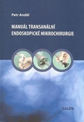 Manuál transanální endoskopické mikrochirurgie Manuál transanální endoskopické mikrochirurgie