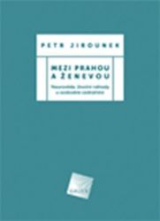 Mezi Prahou a Ženevou