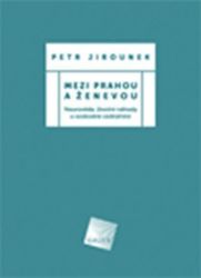 Mezi Prahou a Ženevou