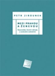 Mezi Prahou a Ženevou