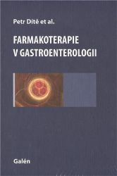 Farmakoterapie v gastroenterologii - Petr Dítě - Zdraví, hubnutí a sport Farmakoterapie v gastroenterologii