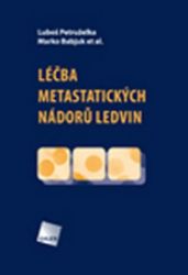 Léčba metastatických nádorů ledvin - kolektiv autorů,Marko Bajbuk,Luboš Petruželka,Marko Babjuk - Zdraví, hubnutí a sport Léčba metastatických nádorů ledvin