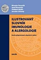 Ilustrovaný imunologický a alergologický slovník Ilustrovaný imunologický a alergologický slovník