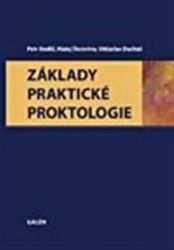 Základy praktické proktologie Základy praktické proktologie