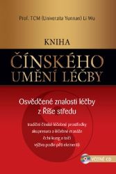 Kniha čínského umění léčby - Osvědčené znalosti léčby z Říše středu + CD - Li Wu - Zdraví, hubnutí a sport Kniha čínského umění léčby – Osvědčené znalosti léčby z Říše středu (včetně CD)