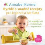 Rychlé a snadné recepty pro kojence a batolata - 100 nejlepších jídel, která připravíte za Rychlé a snadné recepty pro kojence a batolata - 100 nejlepších jídel, která připravíte za