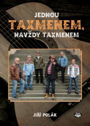 Jednou Taxmenem, navždy Taxmenem Jednou Taxmenem, navždy Taxmenem