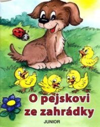O pejskovi ze zahrádky O pejskovi ze zahrádky